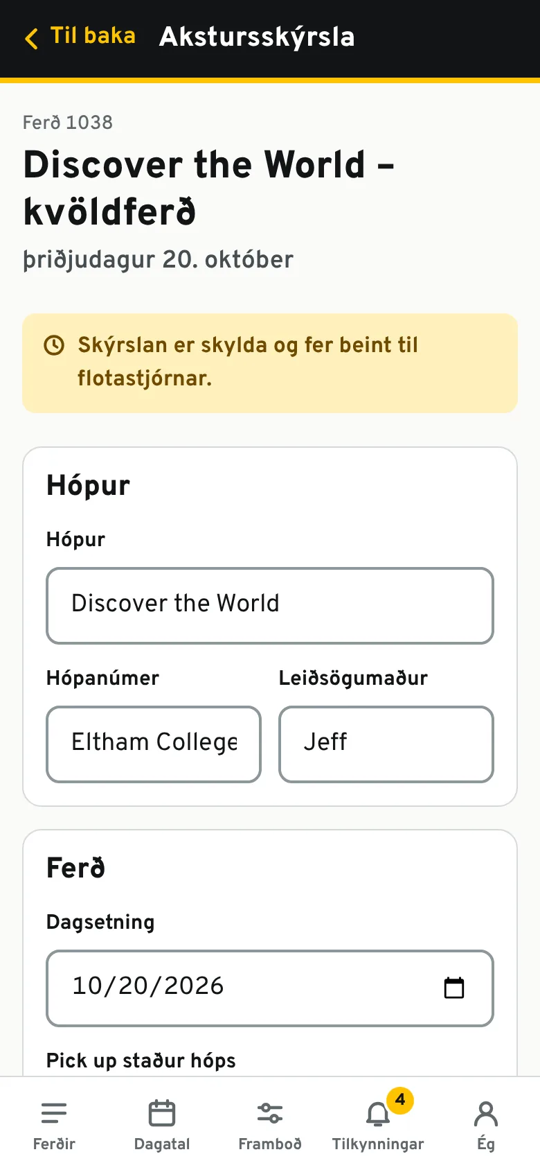 Akstursskýrsla í síma, fyllt út fyrirfram úr ferðinni.